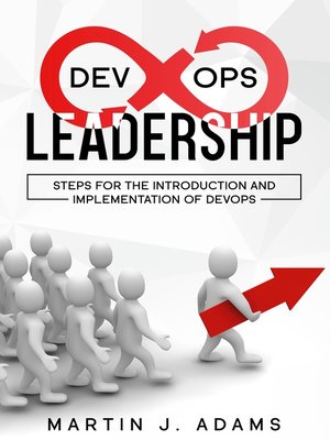 cover image of DevOps Leadership--Steps For the Introduction and Implementation of DevOps
